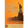 Social Work with Immigrants and Refugees by Unknown