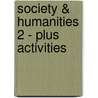 Society & Humanities 2 - Plus Activities door Maria Alejandra Hermida