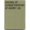 Society Of United Irishmen Of Dublin: Es door Onbekend