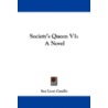 Society's Queen V1: A Novel door Ina Leon Cassilis