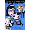 Sock:one Weird Day At Freekham High Bk 2 by Steve Steve Cole