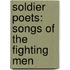 Soldier Poets: Songs Of The Fighting Men