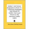 Soldiers' And Patriots' Biographical Alb door Onbekend