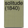 Solitude (1840) door Onbekend