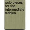 Solo Pieces For The Intermediate Treblea door Costel Puscoiu
