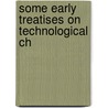 Some Early Treatises On Technological Ch door John Fergusson