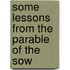 Some Lessons From The Parable Of The Sow