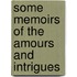 Some Memoirs Of The Amours And Intrigues