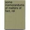 Some Memorandums Of Matters Of Fact, Rel door Onbekend