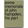Some Memorials Of John Hampden, His Part door George Nugent Grenville Nugent