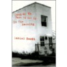 Some Of Us Have To Get Up In The Morning by Daniel Scott