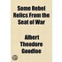 Some Rebel Relics From The Seat Of War