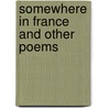 Somewhere In France And Other Poems by Emma Cowan Barber