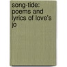 Song-Tide: Poems And Lyrics Of Love's Jo door William Sharp