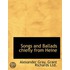 Songs And Ballads Chiefly From Heine