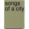 Songs Of A City door Onbekend