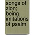 Songs Of Zion; Being Imitations Of Psalm