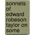 Sonnets Of Edward Robeson Taylor On Some