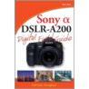 Sony Alpha Dslr-a200 Digital Field Guide door Alan Hess