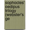 Sophocles' Oedipus Trilogy (Webster's Ge door Reference Icon Reference