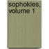 Sophokles, Volume 1