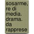 Sosarme, Re Di Media. Drama. Da Rapprese