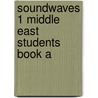 Soundwaves 1 Middle East Students Book A by Unknown