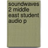 Soundwaves 2 Middle East Student Audio P door Onbekend