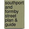 Southport And Formby Street Plan & Guide door Onbekend