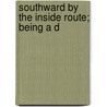 Southward By The Inside Route; Being A D door Rudder Rudder