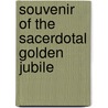 Souvenir Of The Sacerdotal Golden Jubile door Bernard Corr