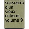 Souvenirs D'Un Vieux Critique, Volume 9 door Armand Pontmartin