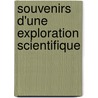 Souvenirs D'Une Exploration Scientifique by Jules Ren� Bourguignat