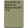 Souvenirs De Guerre En Temps De Paix 179 door Jules Marnier