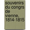 Souvenirs Du Congrs de Vienne, 1814-1815 door Maurice Fleury