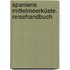 Spaniens Mittelmeerküste. Reisehandbuch