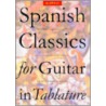 Spanish Classics for Guitar in Tablature door Music Sales Corporation