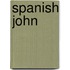 Spanish John