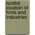 Spatial Location Of Firms And Industries