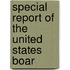 Special Report Of The United States Boar
