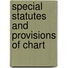 Special Statutes And Provisions Of Chart door Thomas Edward Finegan