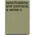 Specifications And Contracts; A Series O