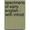 Specimens Of Early English : With Introd door Richard Morris