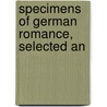Specimens Of German Romance, Selected An door C.F. Van Der 1779-1824 Velde