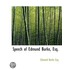 Speech Of Edmund Burke, Esq.