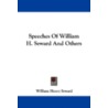 Speeches of William H. Seward and Others door William Henry Seward