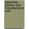 Speeches, Poems, And Miscellaneous Writi by Charles Jewett