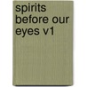 Spirits Before Our Eyes V1 door Onbekend