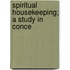 Spiritual Housekeeping; A Study In Conce