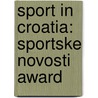 Sport In Croatia: Sportske Novosti Award door Onbekend